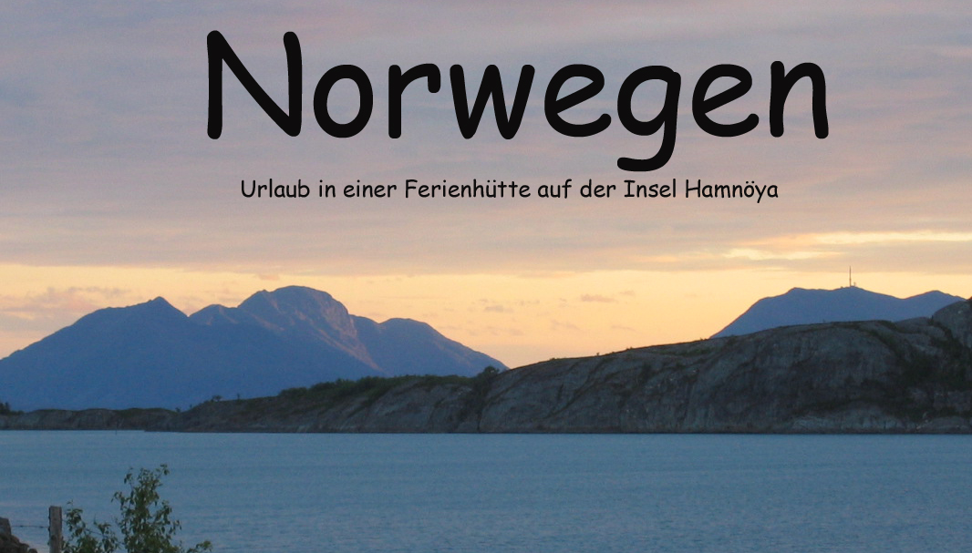 Norwegen, Urlaub in einer Ferienhtte